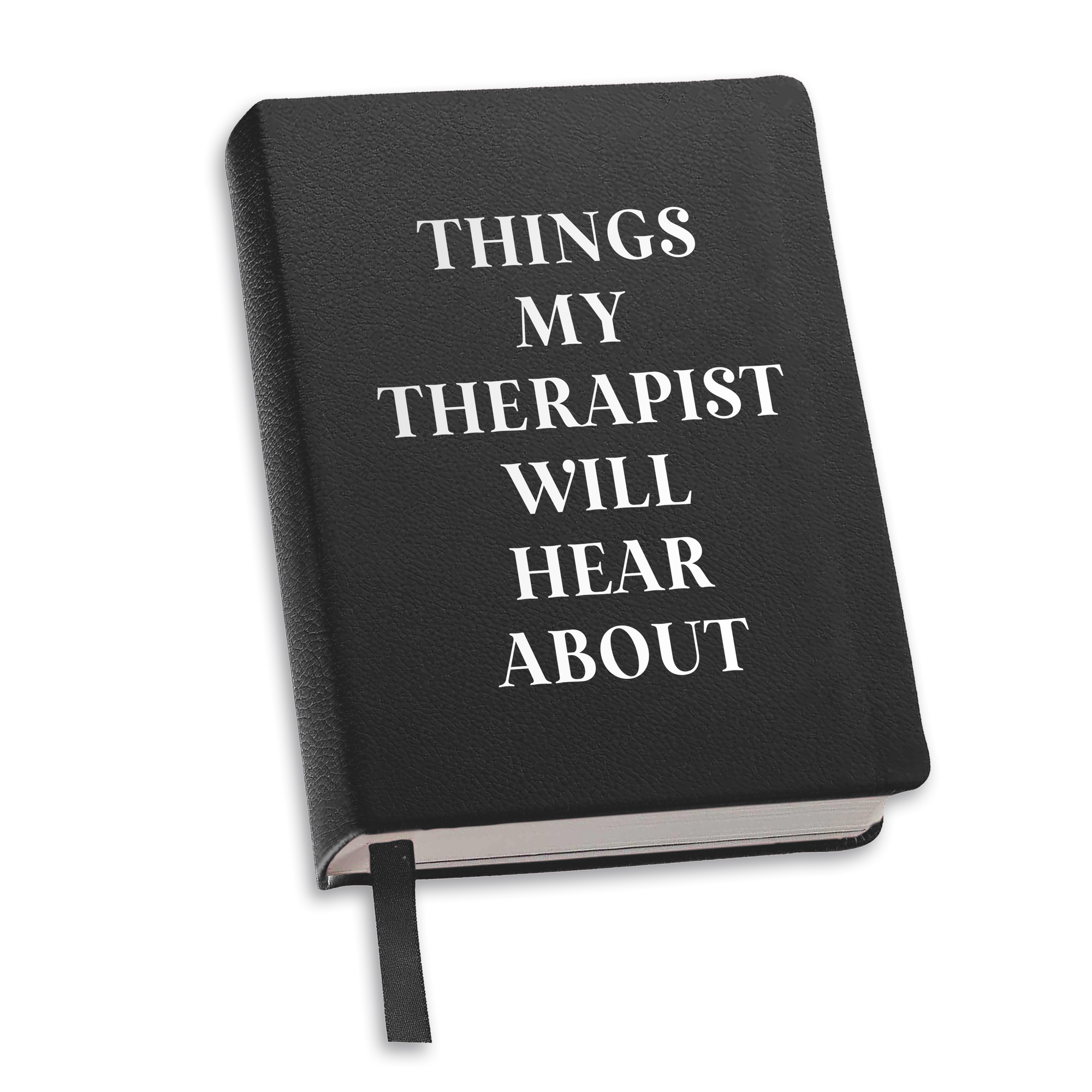 Toss Designs - Journal  (Black) - Things my Therapist