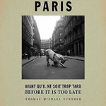 Paris, Before Its Too Late
