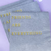 Katherine Designs & Co. - Foil Cocktail Napkins, Friends are Everything