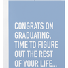 Classy Cards Creative - Figure Out Life Card