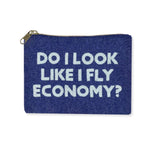 Toss Designs - Beaded Bag - Do I Look Like I Fly Economy?