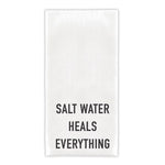 Salt Water Heals Everything Dish Towel