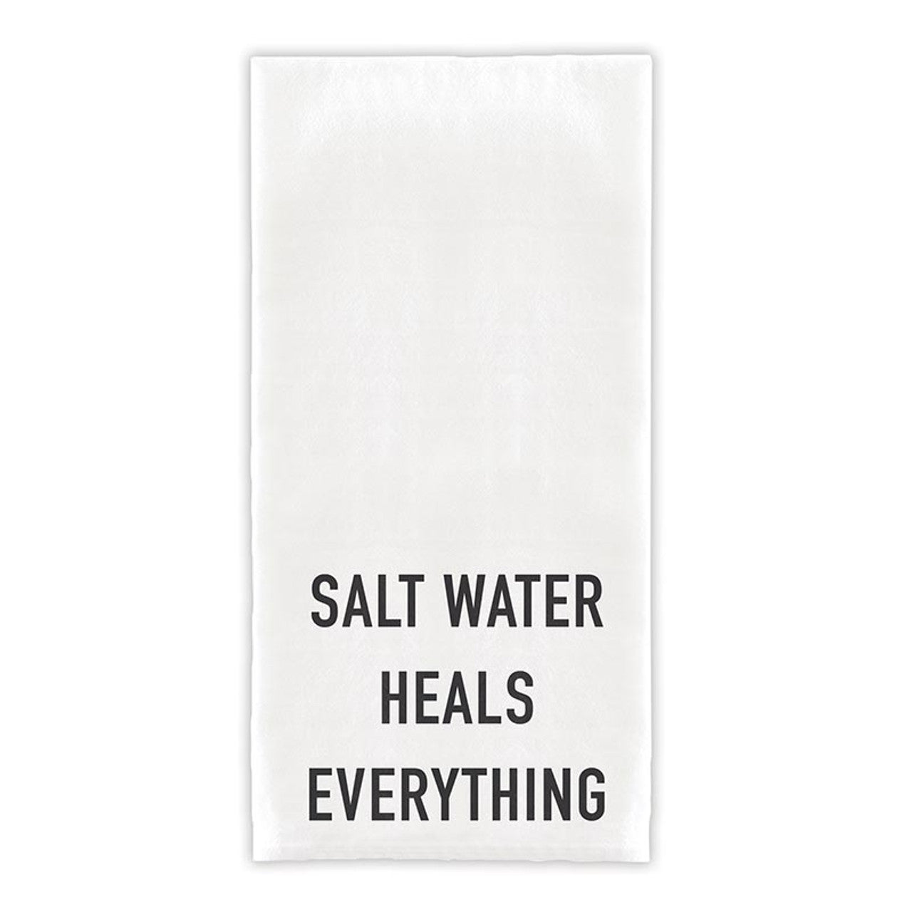 Salt Water Heals Everything Dish Towel