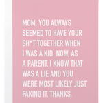 Classy Cards Creative - Shit Together Mom Card