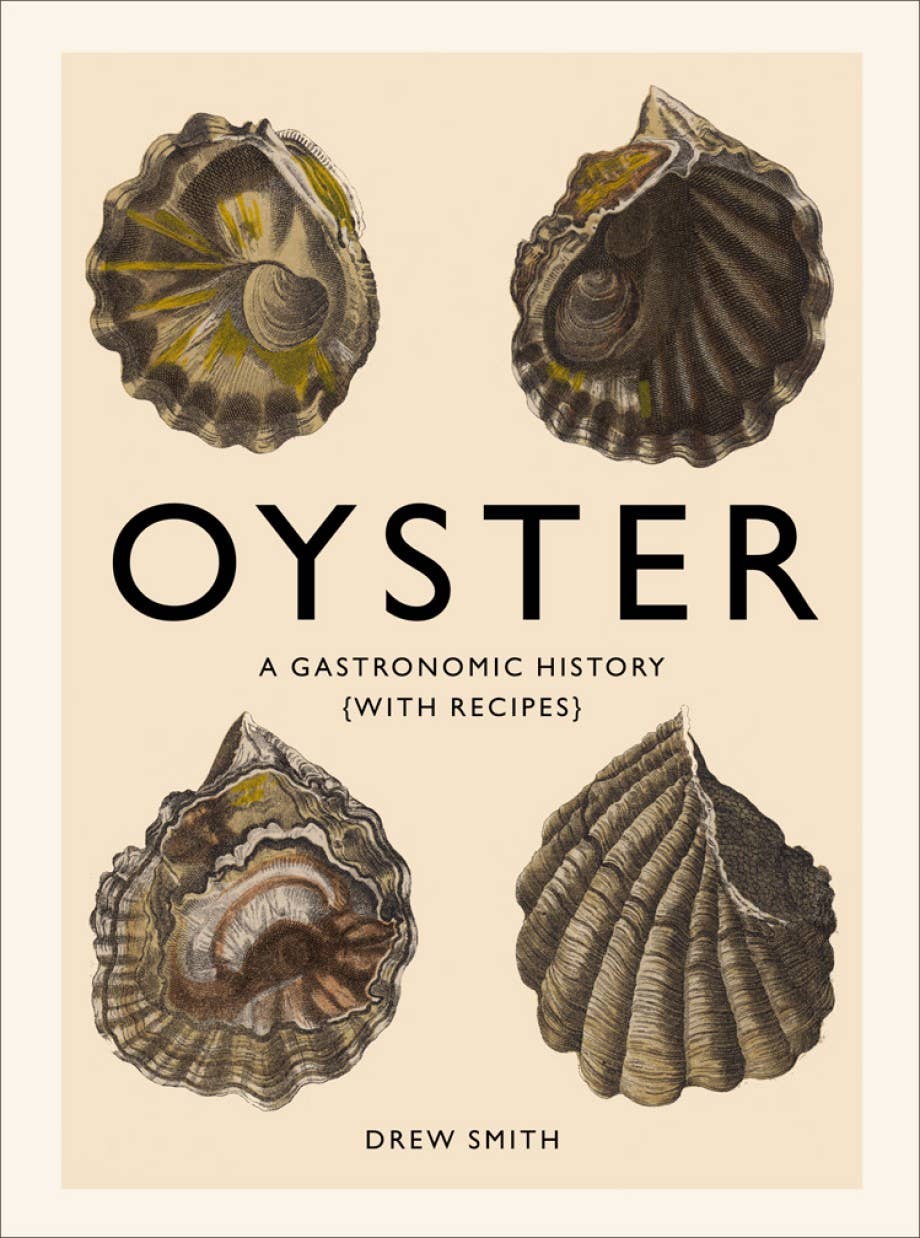 Abrams - Oyster: A Gastronomic History