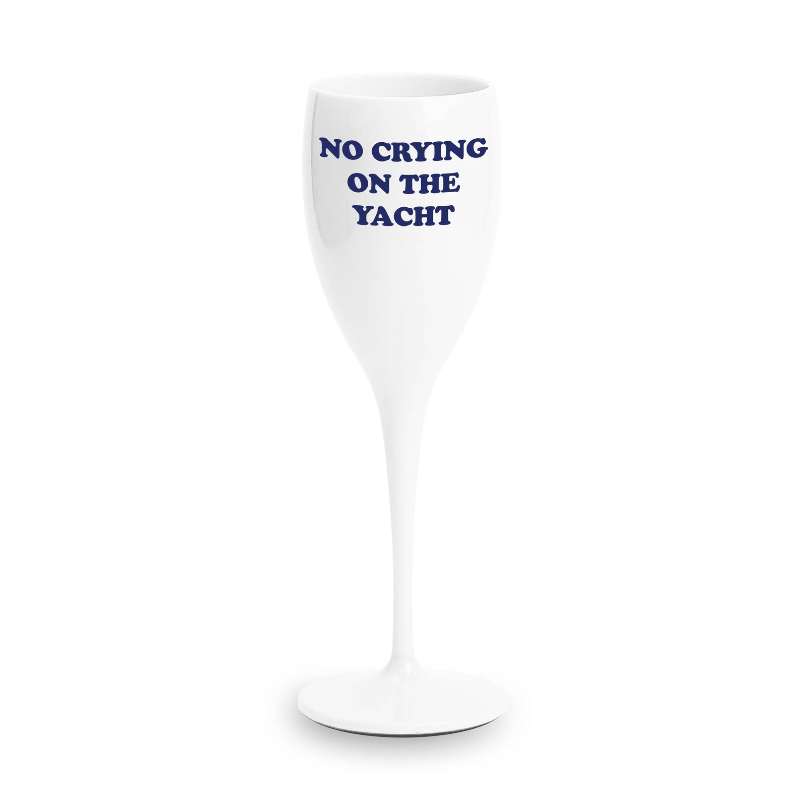 Toss Designs - Champagne Flute- NO CRYING ON THE YACHT