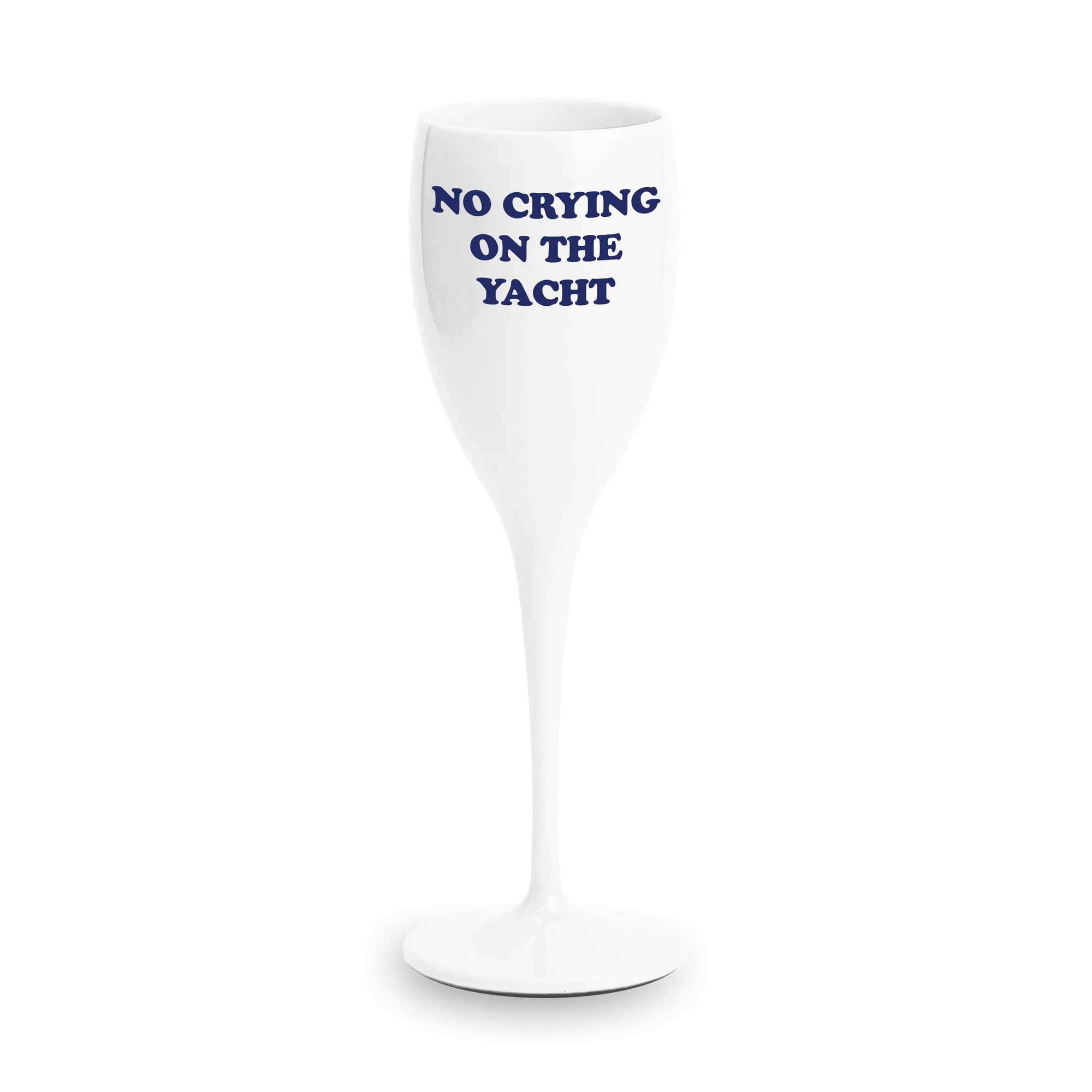 Toss Designs - Champagne Flute- NO CRYING ON THE YACHT