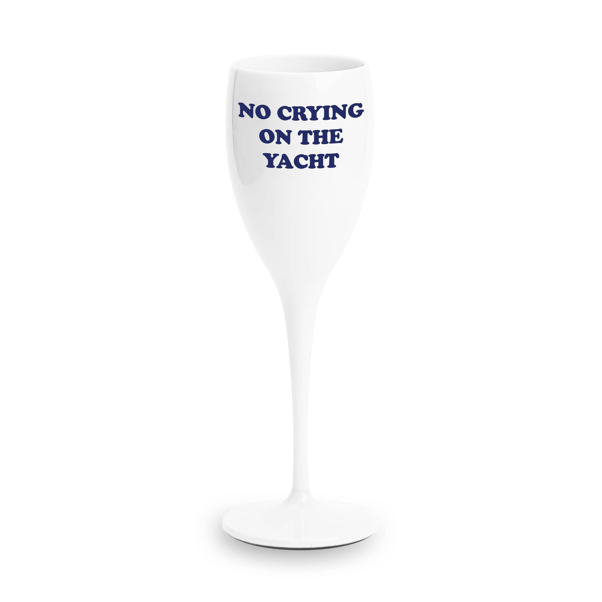 Toss Designs - Champagne Flute- NO CRYING ON THE YACHT